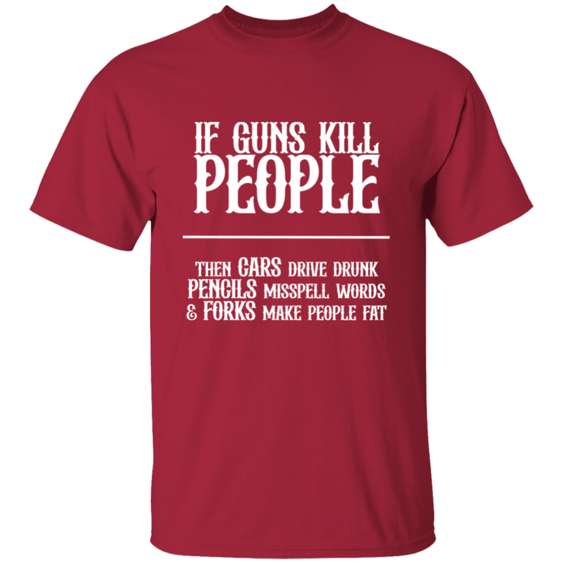 30% OFF! IF GUNS KILL PEOPLE TEE