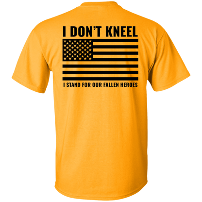 I DON'T KNEEL I STAND | UNISEX T-SHIRT